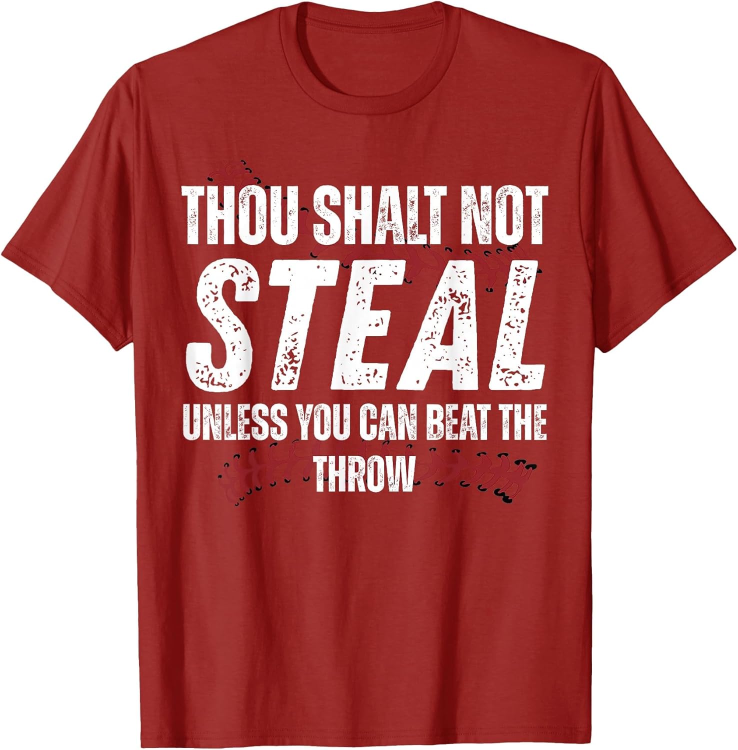 Thou Shalt Not Steal Unless You Can Beat The Throw