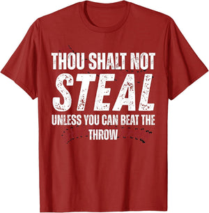 Thou Shalt Not Steal Unless You Can Beat The Throw