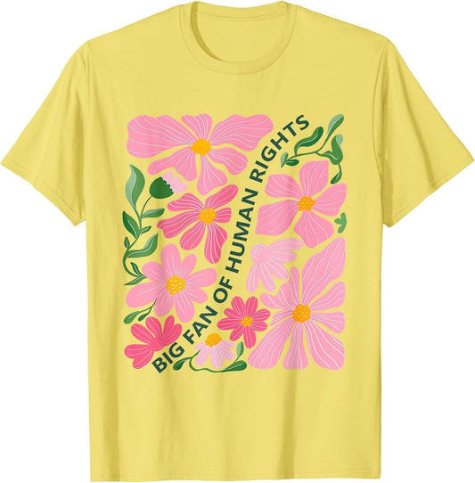 Funny Big Fan of Human Rights Vintage Protest Floral