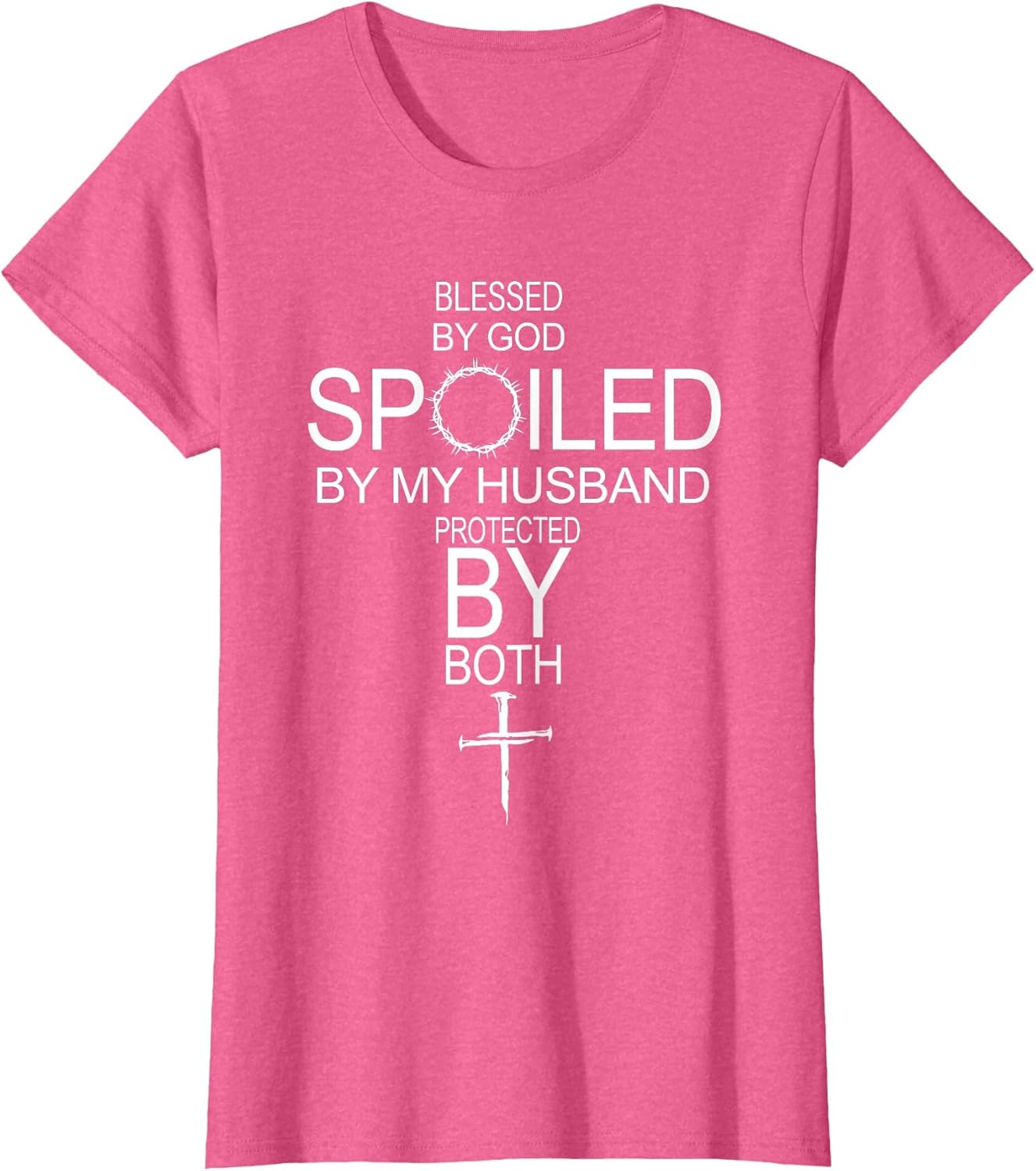 Blessed by God Spoiled by My Husband Protected by Boths