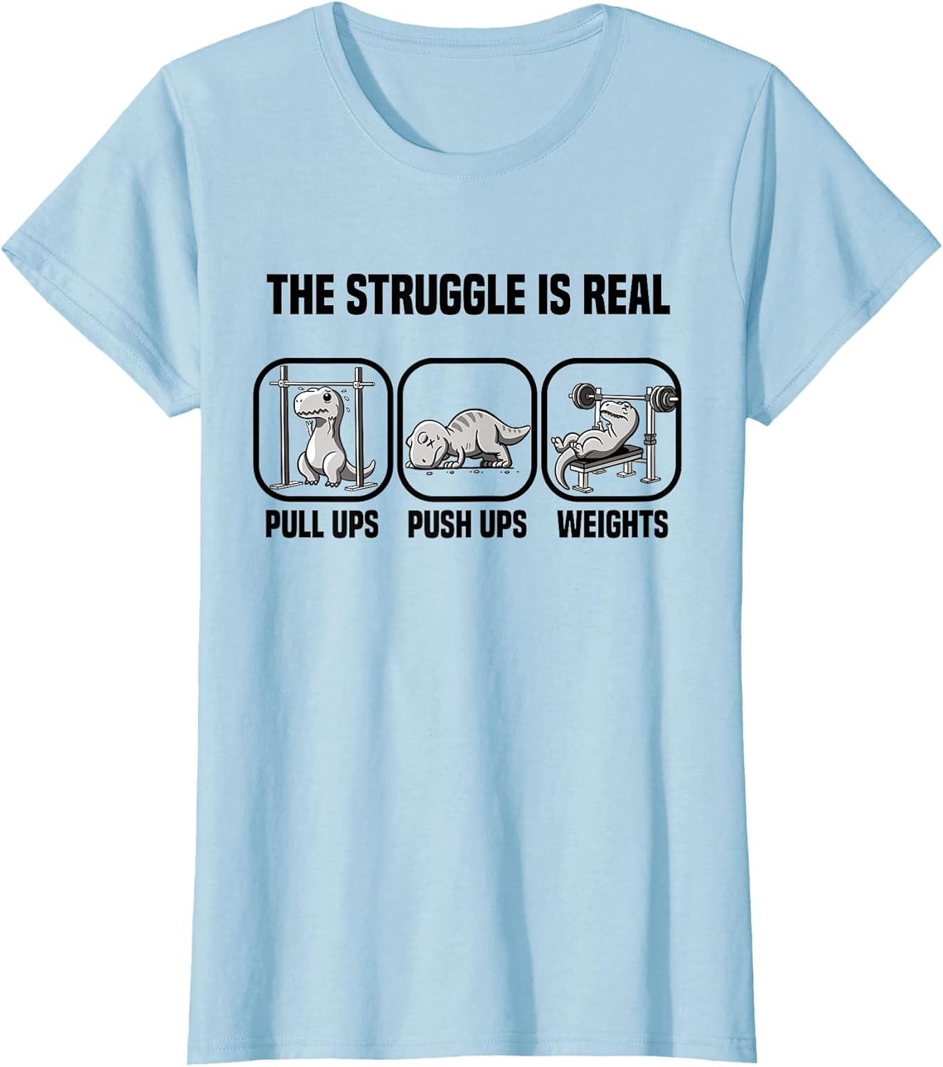 T Rex Dino The Struggle is Real Gym Workout T Rex Dinosaur