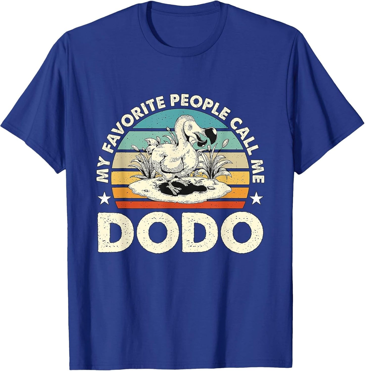 My Favorite People Call Me Dodo Retro Flightless Dodo Bird