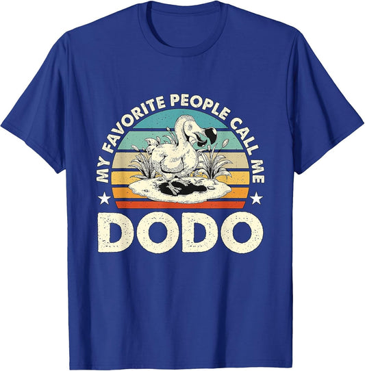 My Favorite People Call Me Dodo Retro Flightless Dodo Bird