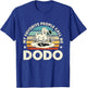 My Favorite People Call Me Dodo Retro Flightless Dodo Bird