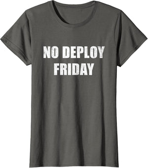 No Deploy Friday Developer Programming Software Coder Meme