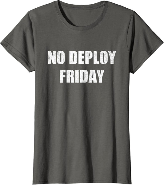 No Deploy Friday Developer Programming Software Coder Meme