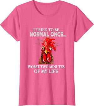 I Tried to Be Normal Once Worst Two Minutes My Life