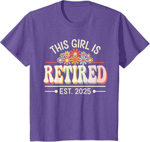 This Girl is Retired Est 2025 Groovy Retirement