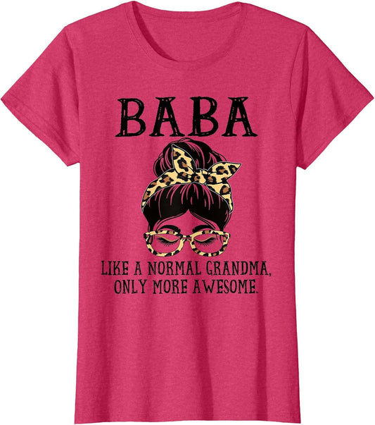Baba Like a Normal Grandma Only More Awesome Mothers Day