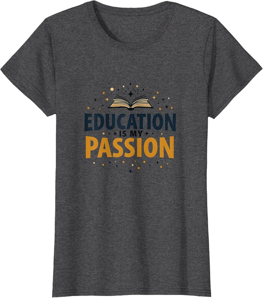 Education Is My Passion Teacher Design