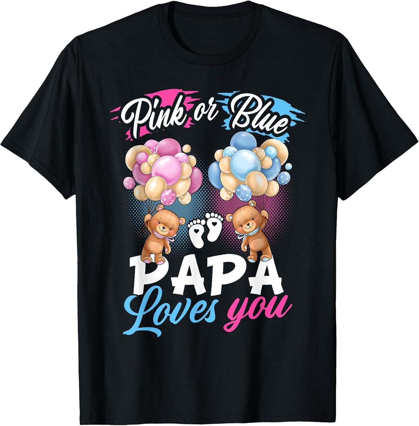 Bears Pink Or Blue Papa Loves You Gender Reveal