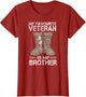 My Favourite Veteran is My Brother Military Veterans Vet