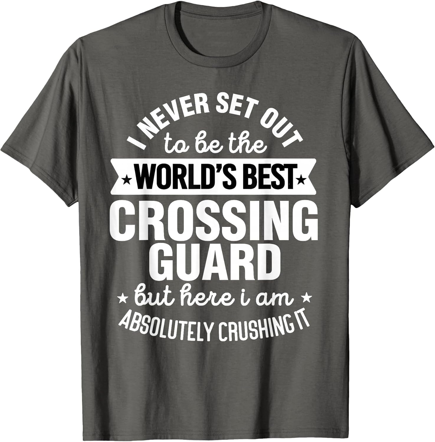 School Crossing Guard - Funny Best Crossing Guard Humor
