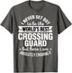 School Crossing Guard - Funny Best Crossing Guard Humor