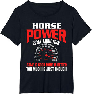 Horse Power is My Addiction - Car Guy Auto Mechanic