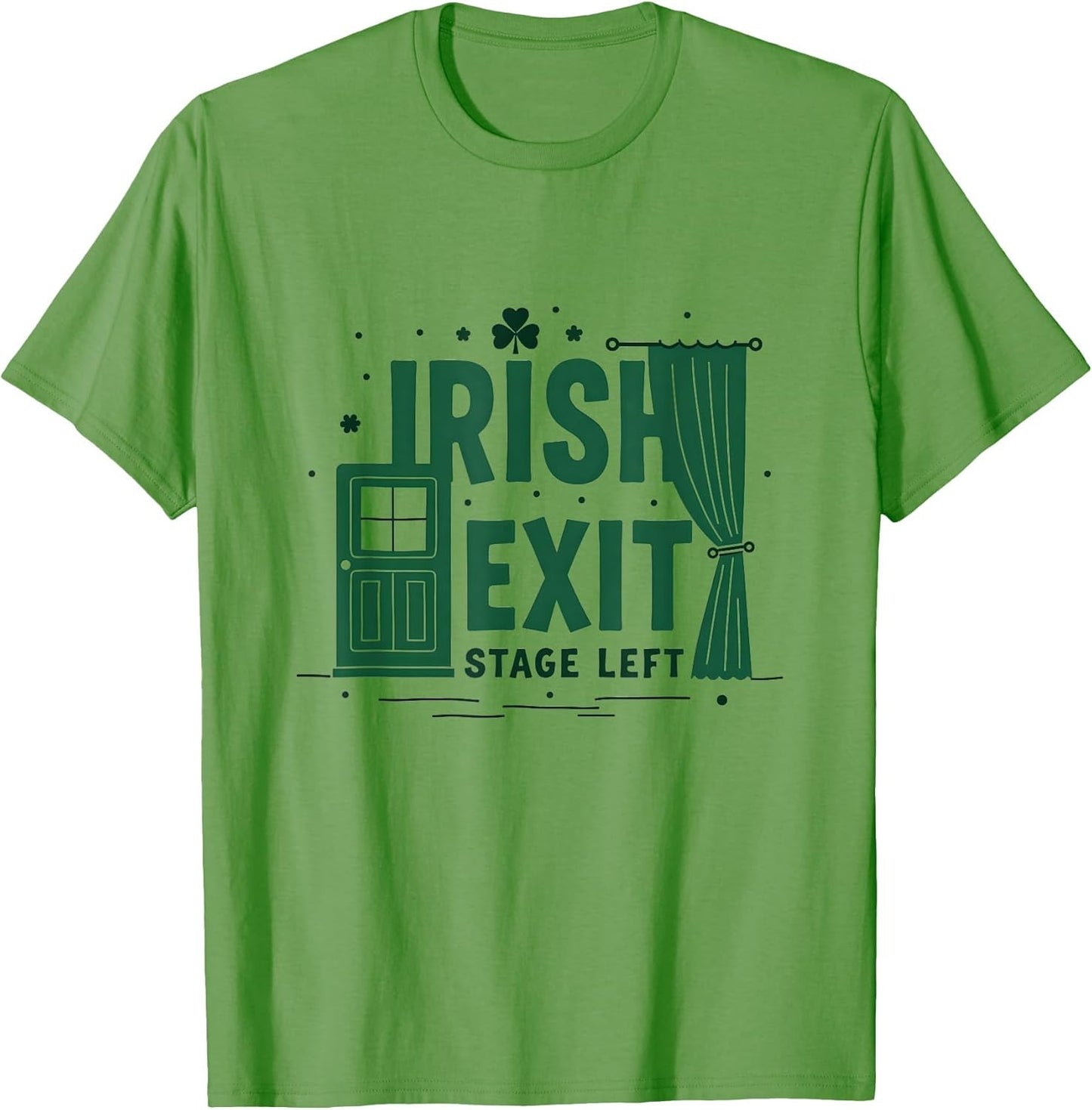 Irish Exit Stage Left St Patricks Day Design