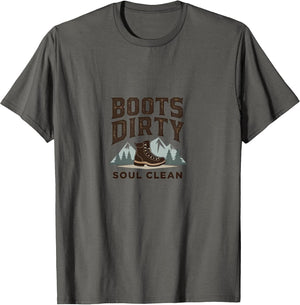 Boots Dirty Soul Clean Hiking Adventure Design