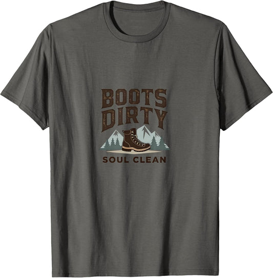 Boots Dirty Soul Clean Hiking Adventure Design