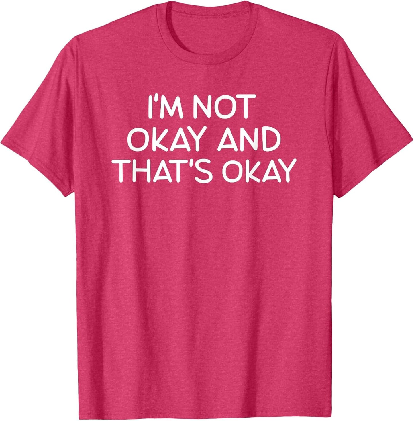 I'm Not Okay and That's Okay . Feelings