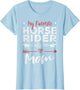 My Favorite Horse Rider Calls Me Mom Horseback Riding Mom