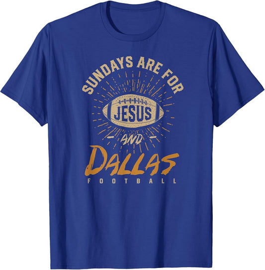 Sundays are for Jesus and Dallas Football Texas Hometown TX