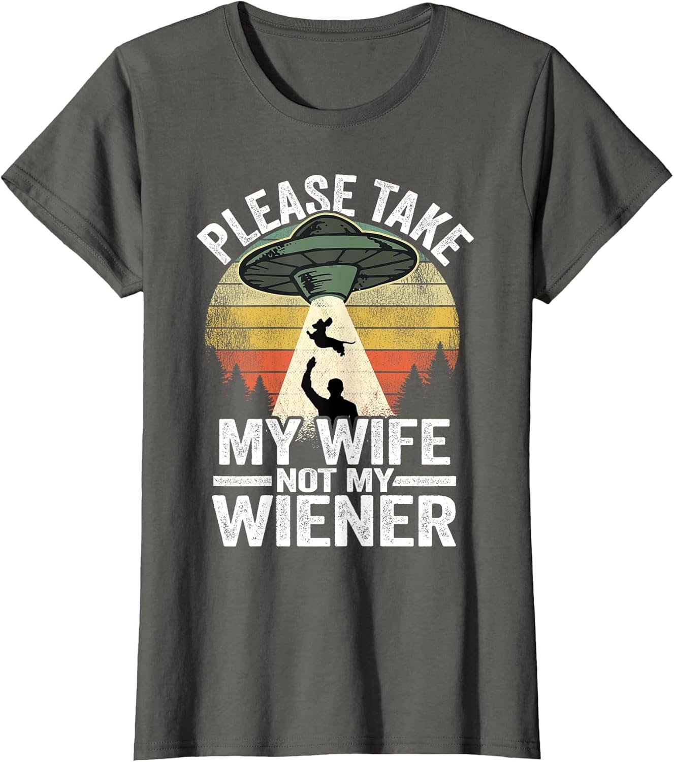 Please Take My Wife Not My Wiener Dog Dad Vintage Dachshund