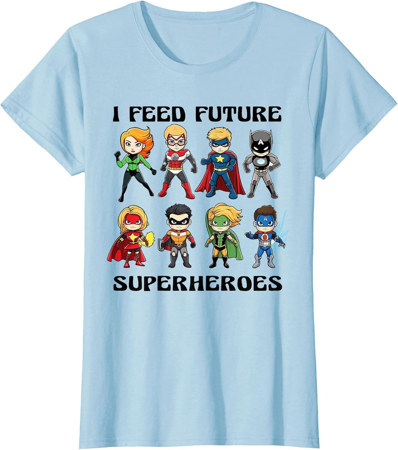 I Feed Future Superheroes School Lunch Lady Squad Funny