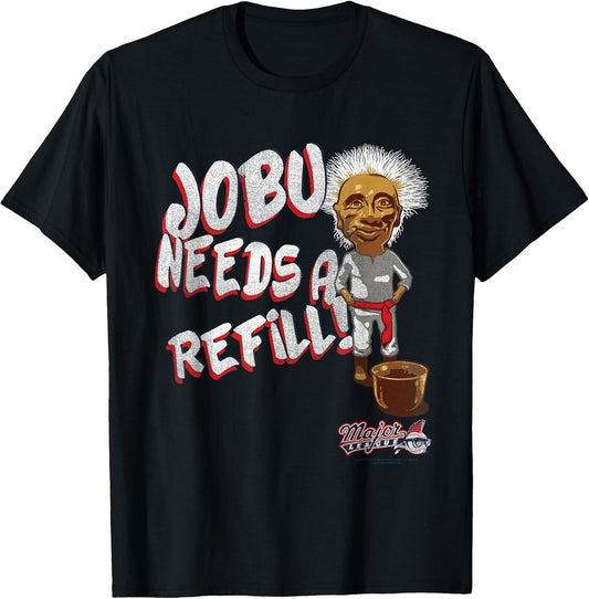 Major League Jobu Needs A Refill