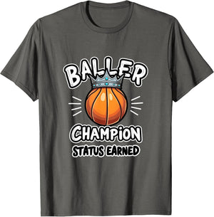 Baller Champion Status Earned Basketball Design
