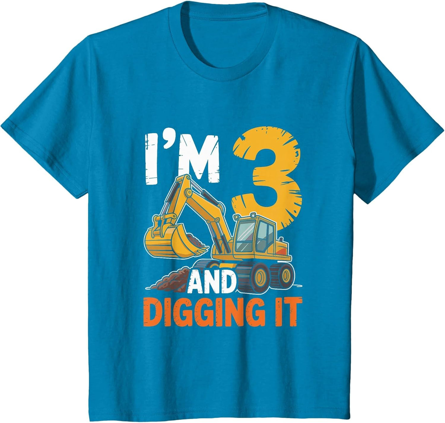 I'm 3 and Digging It Excavator 3th Birthday Bulldozer 3 Year
