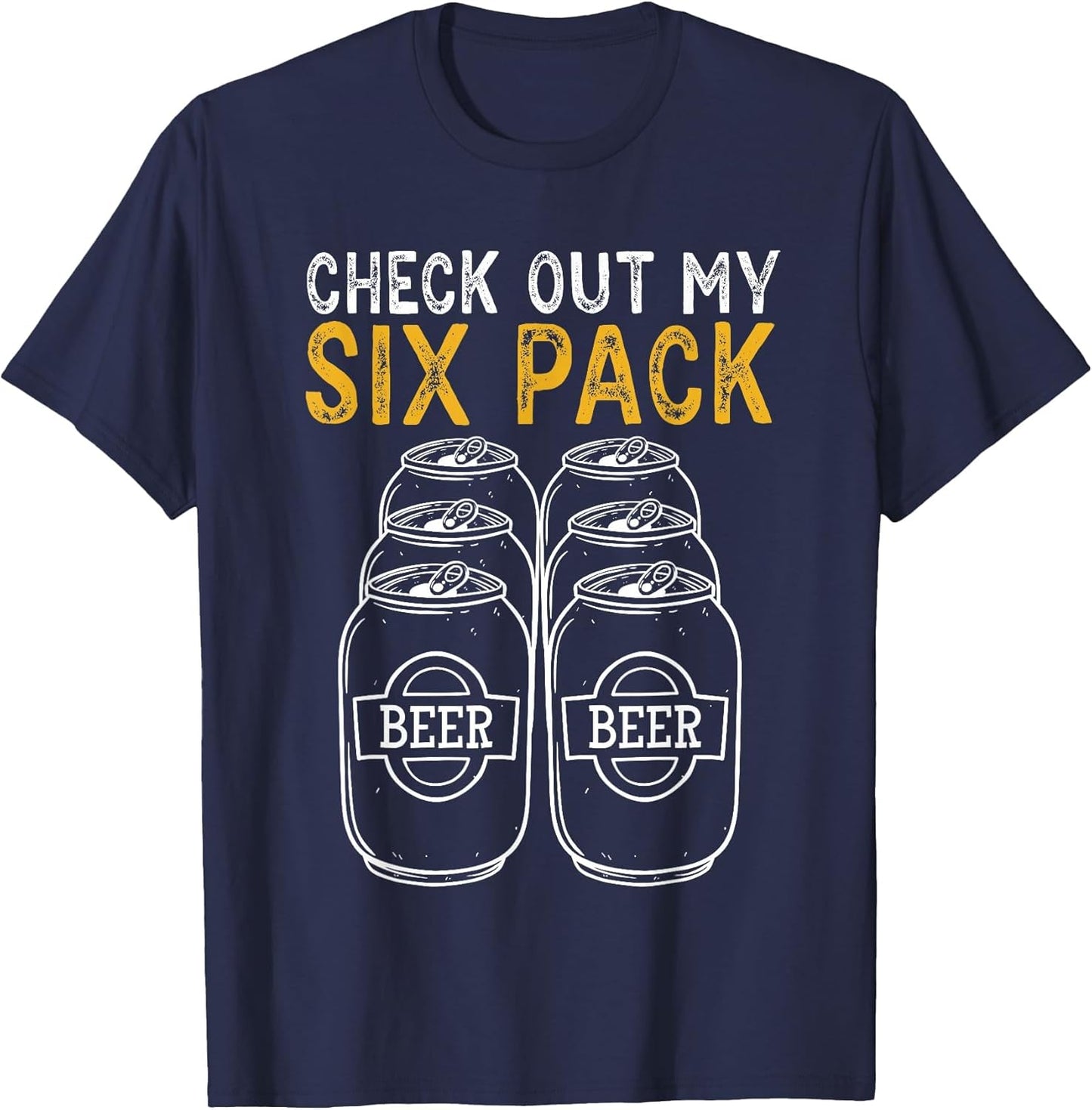 Funny Check Out My Six Pack Novelty Beer Women's and Men's