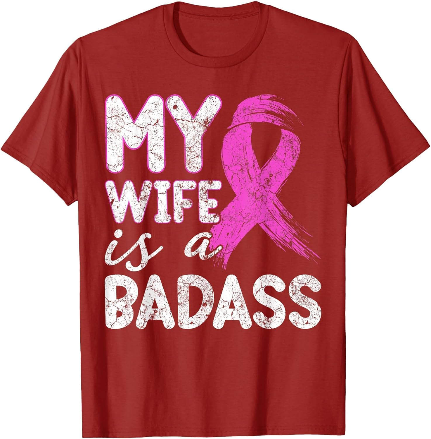 Pink Ribbon My Wife is A Badass Breast Cancer Awareness