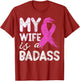 Pink Ribbon My Wife is A Badass Breast Cancer Awareness