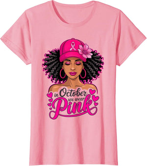 in October We Wear Pink Black Woman Magic