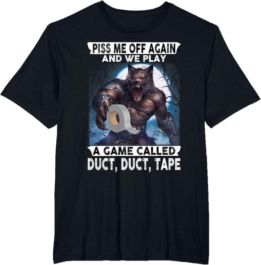 Wolf Piss Me Off Again and We Play A Game Called Duct Tape