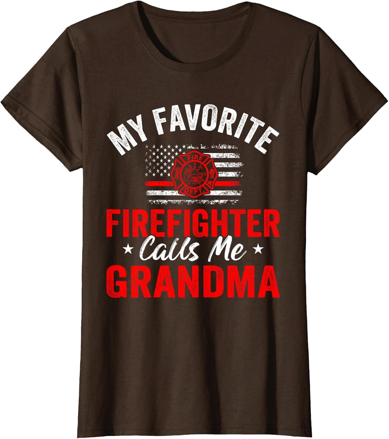 My Favorite Firefighter Calls Me Grandma American Flag