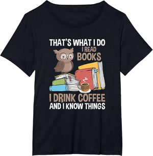 Reading That's What I Do I Read Books and Know Things
