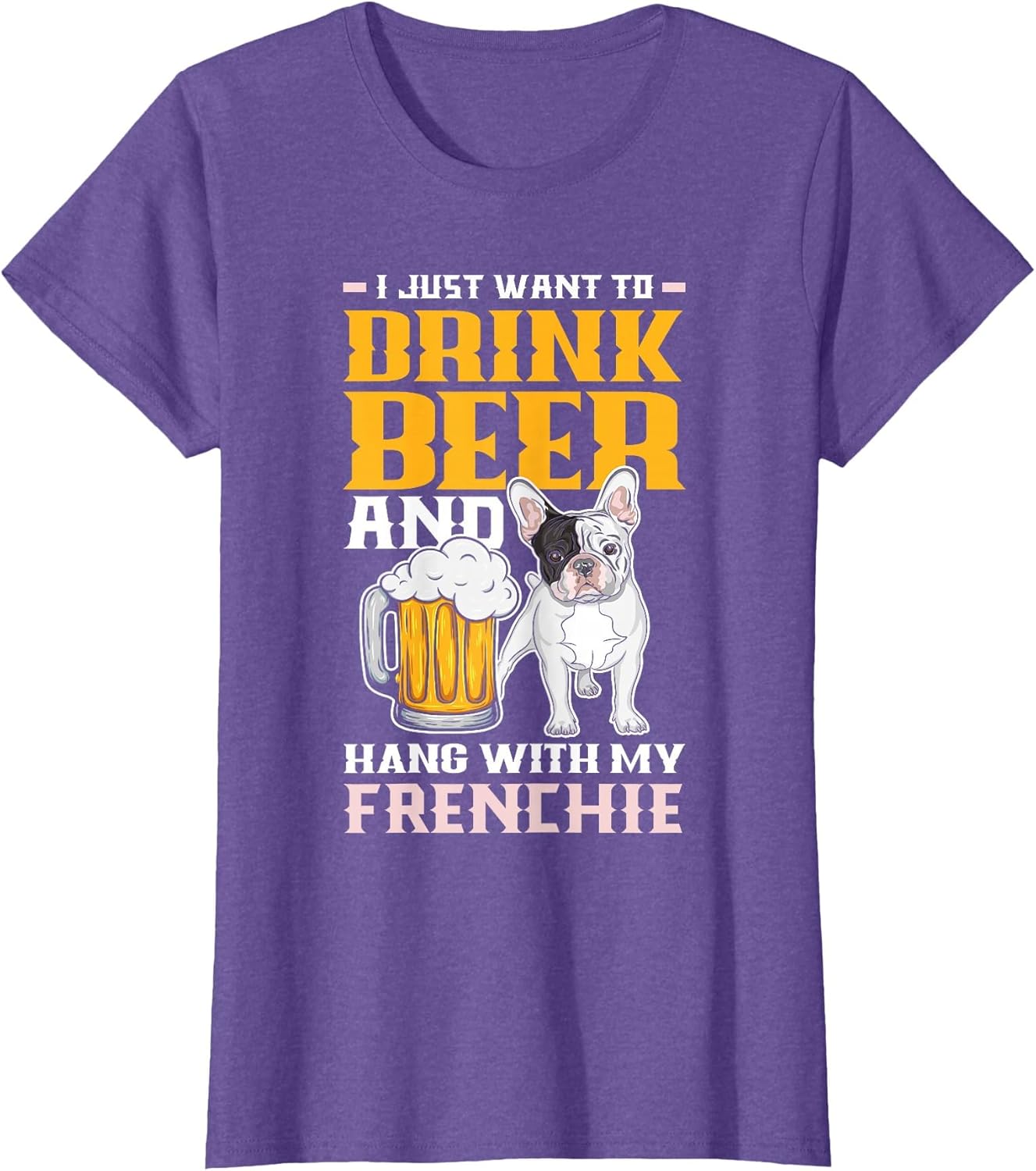 Drink Beer & Hang with My Frenchie Funny French Bulldog Dad