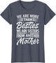 We are More Than Besties We are Sisters from Another Mother