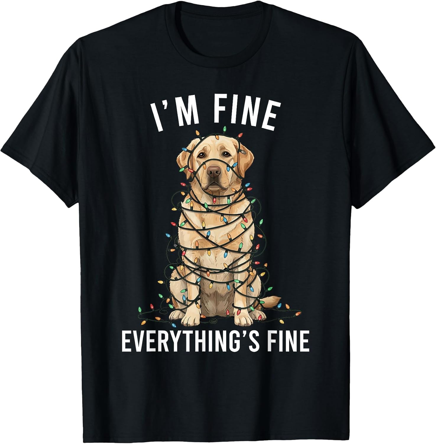 Labrador Retriever Christmas I'm Fine Everything is Fine