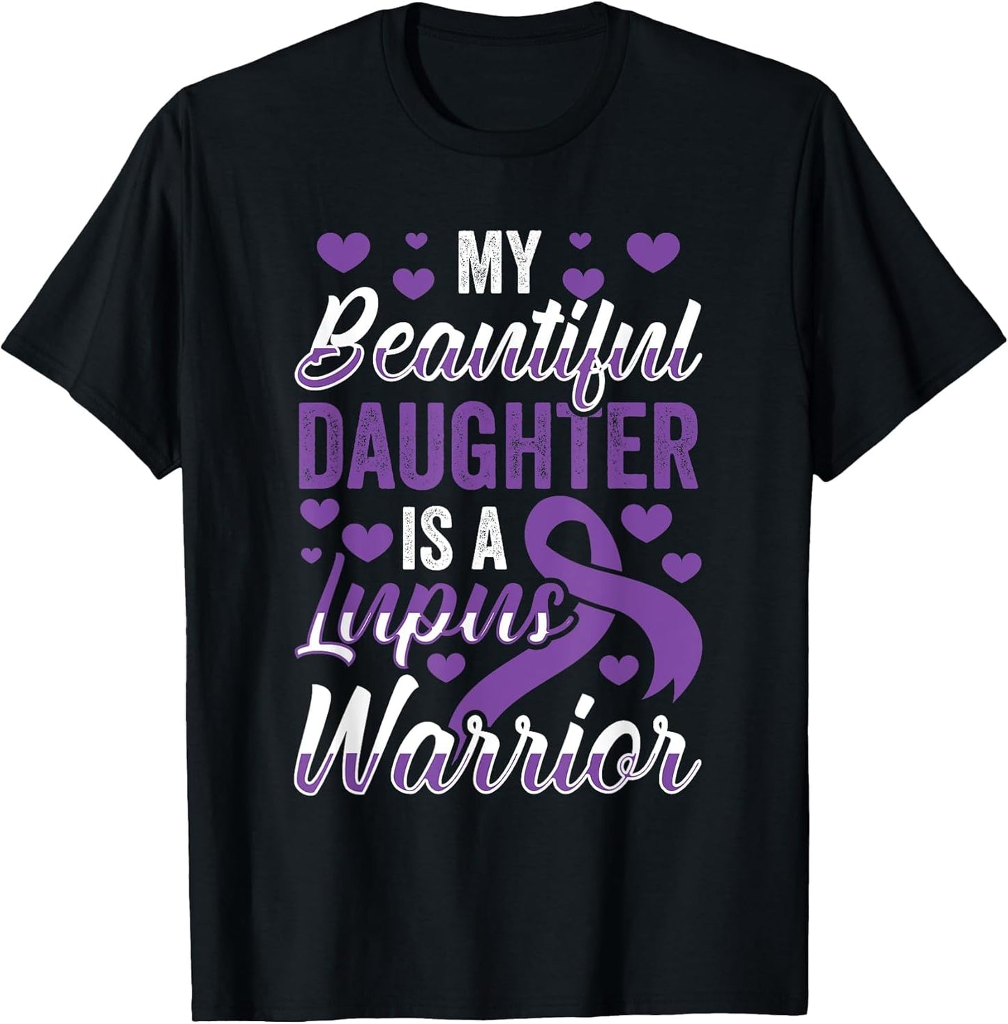 My Daughter is A Lupus Warrior Lupus Purple Lupus Awareness