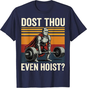 Dost Thou Even Hoist?