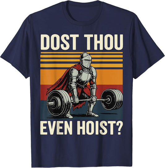 Dost Thou Even Hoist?