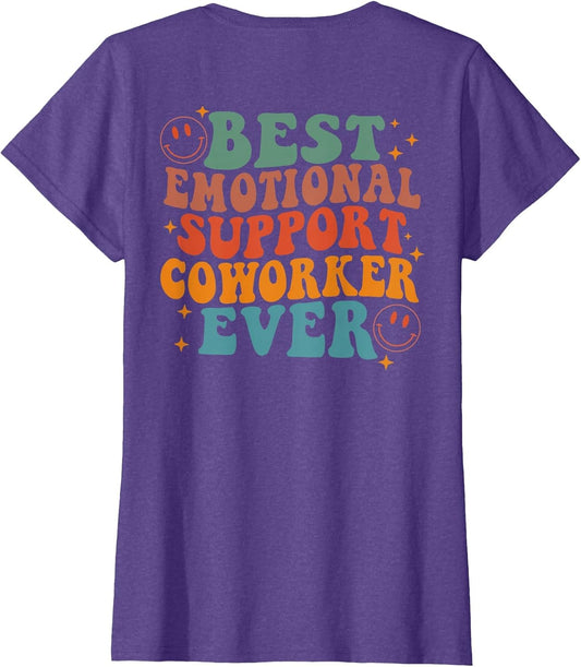 Best Emotional Support Coworker Ever (on Back)