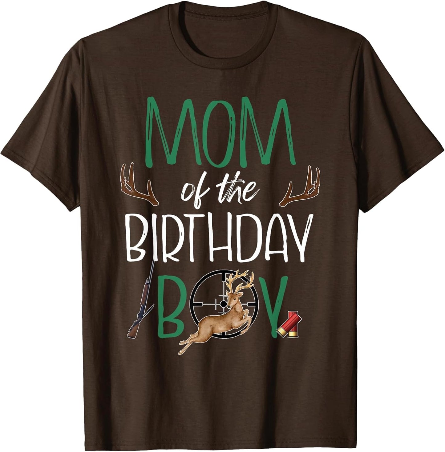 Mom of The Birthday Boy Big One Birthday Deer Hunter