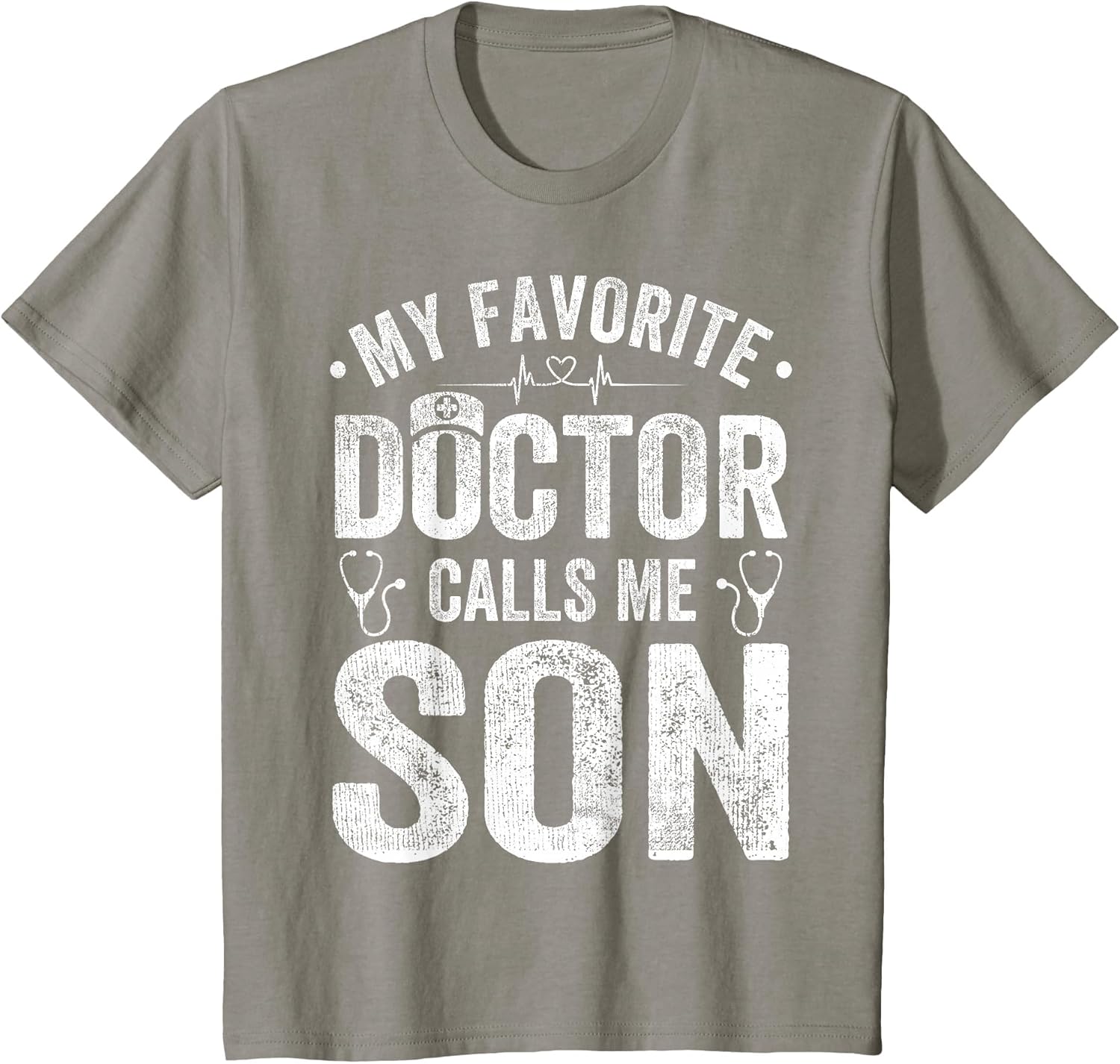 My Favorite Doctor Calls Me Son Funny Saying