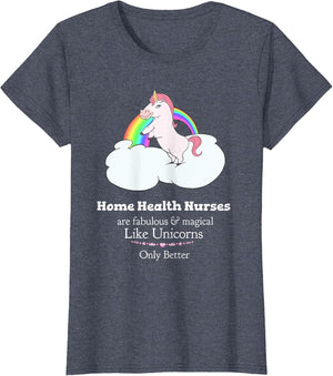 Home Health Nurses are Magical Like Unicorns