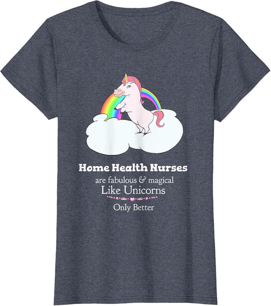 Home Health Nurses are Magical Like Unicorns