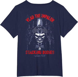 Vlad The Impaler Stacking Bodies Since 1456 (on Back)