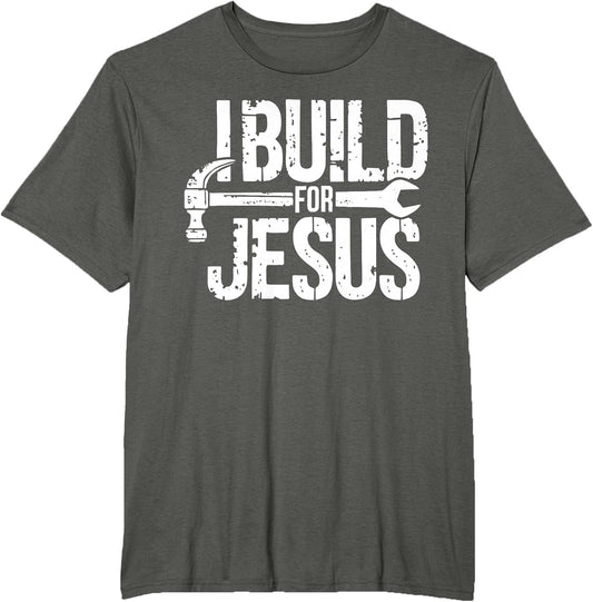 I Build for Jesus Christian Church Builder Construction Work